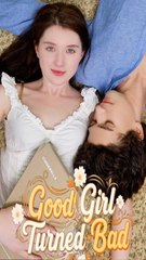 Good Girl Turned Bad