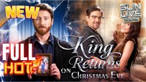 King Returns On Christmas Eve Engsub - Full