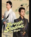 Through Shadows, She Reigns  - Full Movies English Sub
