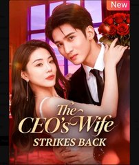 The CEO's Wife Strikes Back  - Full Movies English Sub
