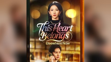 This Heart Belongs Elsewhere Now