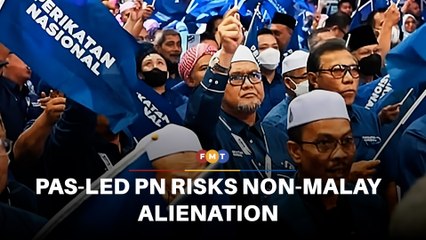 PAS-led PN risks alienating non-Malays, experts warn