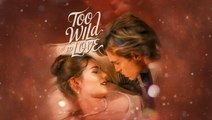 Too Wild to Love #Dramabox 🍿