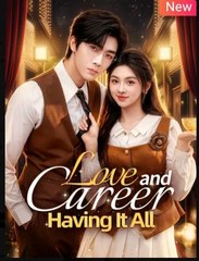 Love And Career Having It All Drama S