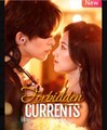 Forbidden Currents Chinese Drama - English Sub