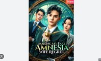 Marking My Fake Amnesia Wife Regret Chinese Drama - English Sub