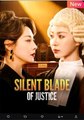 Silent Blade of Justice Chinese Drama - English Sub