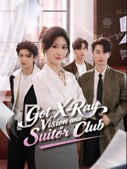 Got X-Ray Vision and a Suitor Club- Drama FULL MOVIES ENGLISH SUB