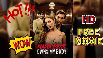 Mafia Boss Owns My Body - El Jefe De La Mafia Posee Mi Cuerpo Episodio Completo