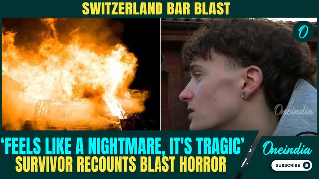 Switzerland Bar BLAST: Eyewitness Recounts HARROWING DETAILS of Explosion | ‘Feels Like Nightmare’