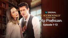 I Accidentally Slept With My Professor FULL MOVIE ENGLISH SUB