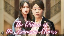 THE RETURN OF THE AMNESIAC HEIRESS. DRAMA MOVIES ENGLISH SUB