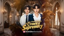 A Feast Of Power, A Crown Of Supremacy - Full Episodes