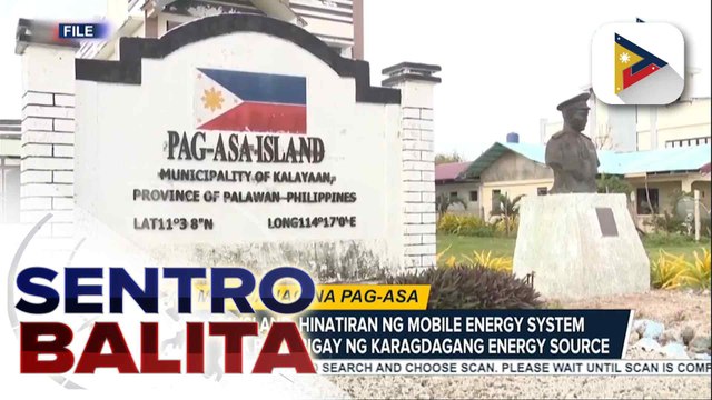 Pag-asa Island, hinatiran ng Mobile Energy System ng DOE para sa karagdagang energy source; mga eskwelahan at iba pang government services, kabilang sa mga makikinabang | ulat ni Vel Custodio