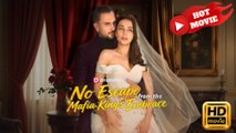 No Escape From The Mafia King's Embrace  Full Movie HD - Drama ShortFilms Hot