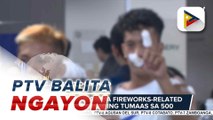 DOH: Kaso ng mga fireworks-related injuries, maaaring tumaas sa 500
