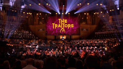 BBC Proms Season 2025 Episode 26 - The Traitors at the Proms