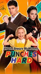 Villains Beware My Mommy Punches Hard FULL EPISODE #shortfilm [High Quality]