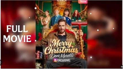 Merry Christmas, Don Moretti - FULL MOVIES ENGLISH SUB