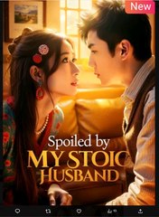 Spoiled by My Stoic Husband Chinese Drama - English Sub