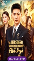 [Doblado ESP] El Heredero Multimillonario que Ella Dejó drama chino en español dailymotion