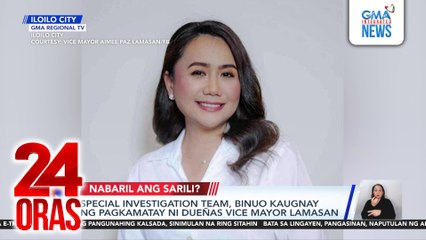 Special investigation team, binuo kaugnay ng pagkamatay ni Dueñas Vice Mayor Lamasan | 24 Oras