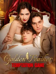 Golden Feather Temptation Game - Drama