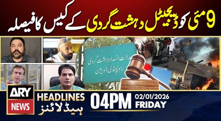 9 May Digital terrorism case - Latest Update | ARY News 4 PM Headlines | 2nd Jan 2026