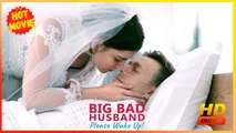 Big Bad Husband, Please Wake Up! | Full Movie HD - Female Roman Chsherbakov Darin Keith Martin Samantha Drews Antheia Romance Sweet Romance Modern Dysfunctional-Family Intimate Romantic Sentimental Suspenseful USA Hospital Mansion Office Contemporary All