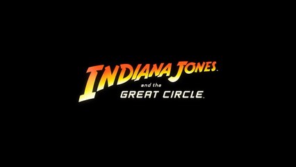 Indiana Jones and the Great Circle Official One Year of Adventure Trailer
