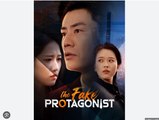 The Fake Protagonist Full Chinese Drama - English Sub