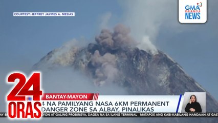 4 na pamilyang nasa 6KM permanent danger zone sa Albay, pinalikas | 24 Oras