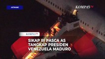 Pernyataan Sikap Kemlu RI usai AS Tangkap Presiden Venezuela Nicolas Maduro