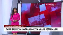 TNI AU dan AD Distribusikan Bantuan Logistik, Hasil Petani Cabai Hingga Genset ke Aceh | JMP