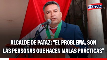 Alcalde distrital de Pataz: "El REINFO no es el problema, son las personas que hacen malas prácticas"