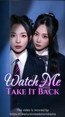 Watch Me Take It Back Chinese drama [EngSub]