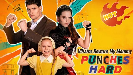 [ Hot 2025????] Villains Beware My Mommy Punches Hard FULL EPISODE #shortfilm _Goodshort