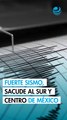 Fuerte sismo, con epicentro en San Marcos, Guerrero, sacude al sur y centro de México