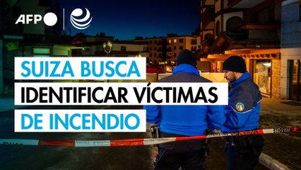 Suiza trabaja para identificar a las víctimas del incendio de Año Nuevo