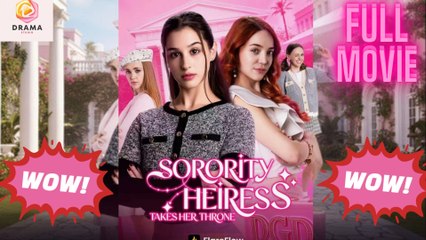 Sorority Heiress Takes Her Throne FULL MOVIE