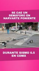 Se cae semáforo en Narvarte Poniente durante sismo 6.5 en CDMX