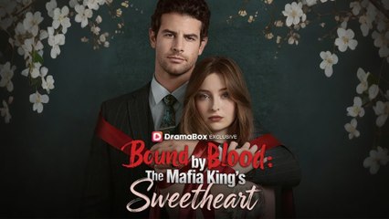 Bound by Blood:The Mafia King's Sweetheart - Full Movie🌷