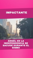 Ángel de la Independencia se sacude tras sismo 6.5 en CDMX