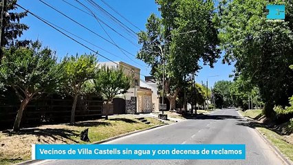 Vecinos de Villa Castells sin agua y con decenas de reclamos