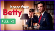 Brace Face Betty My Drama  🍿 #englishsub