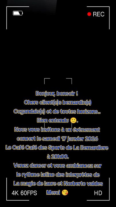 BonjourNous vous invitons à un évènement concert le samedi 17 janvier 2026.  à 20h00.Venez danser et vous ambiancez sur le rythme latino des interprètes de la magie de laure et Norberto valdes l'équipe du le café des sports de la Bernardier