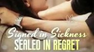 signed in sickness sealed in regret chinese drama