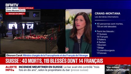 Incendie à Crans-Montana: "Les 14 Français blessés ont été pris en charge", déclare Éléonore Caroit, ministre chargée de la Francophonie et des Français de l'étranger