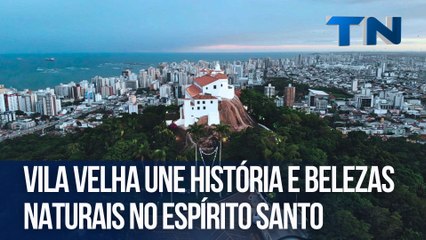 Vila Velha une história e belezas naturais no Espírito Santo | Caçadores de Destinos