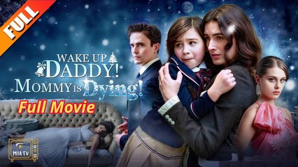 Wake Up Daddy! Mommy Is Dying Full Hd